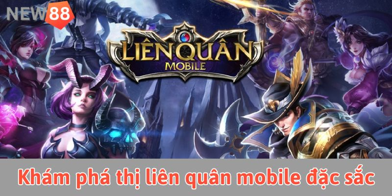 Khám phá thị trường cược liên quân mobile đặc sắc tại new88