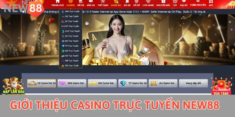 Giới thiệu casino trực tuyến New88 